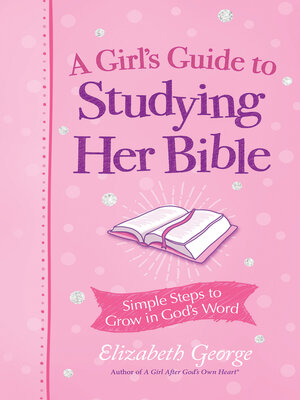 A Girl's Guide to Studying Her Bible - ebook